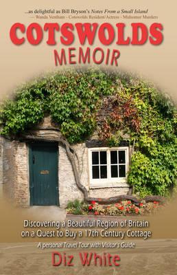 Cotswold Memoir by Diz White
